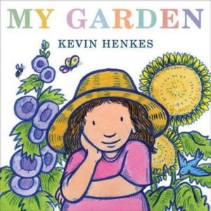 book cover: My Garden by Kevin Henkes