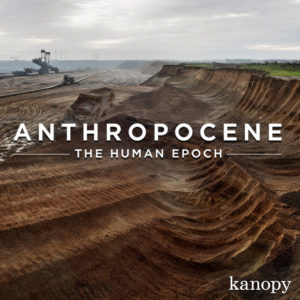 Anthropocene the Human Epoch