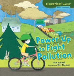 Book cover: Power Up to Fight Pollution by Bullard/Thomas