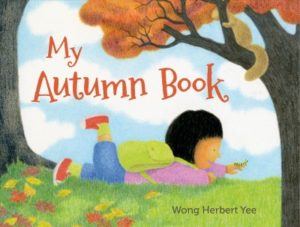 Book cover - My Autumn Book by Wong Herbert Lee