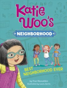Book cover: Katie Woo's Neighborhood, Best Neighborhood Ever