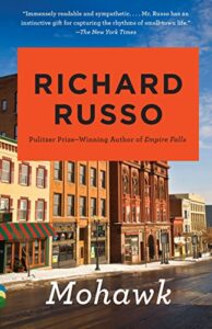 Book cover for Richard Russo's Mohawk
