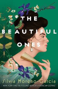 Book cover for Silvia Moreno-Garcia's The Beautiful Ones