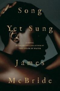 Book cover for James McBride's Song Yet Sung