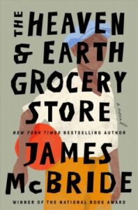 Book cover for James McBride's The Heaven & Earth Grocery Store