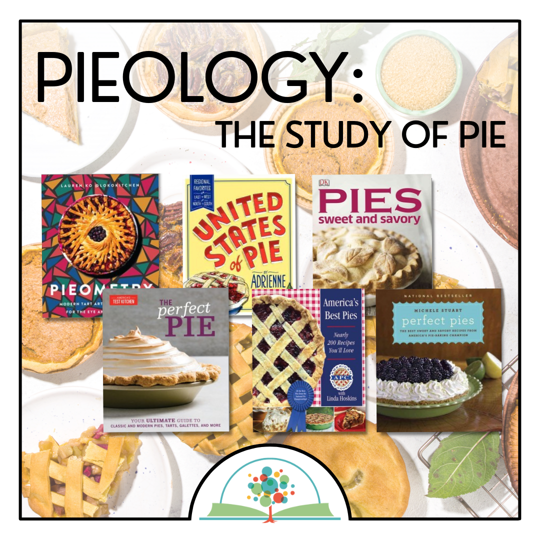 Pieology: The Study of Pie - Plainfield-Guilford Township Public