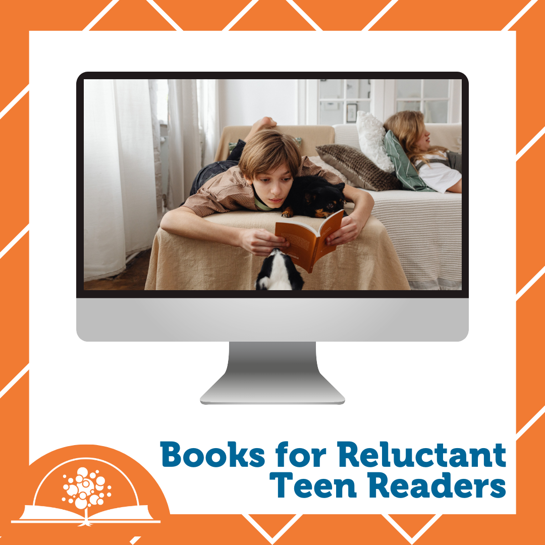 Featured image containing an orange border, a computer with the image of a teen boy reading a book while laying on his stomach, and the title Books for Reluctant Readers