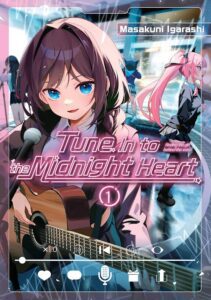 Tune into the Midnight Heart by Masakuni Igarashi