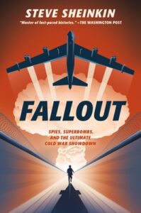 Fallout by Steve Sheinkin